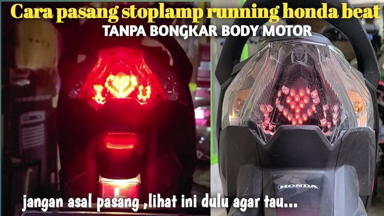 Cara pasang lampu stoplamp running dan mika stoplamp honda beat deluxe beat street beat led