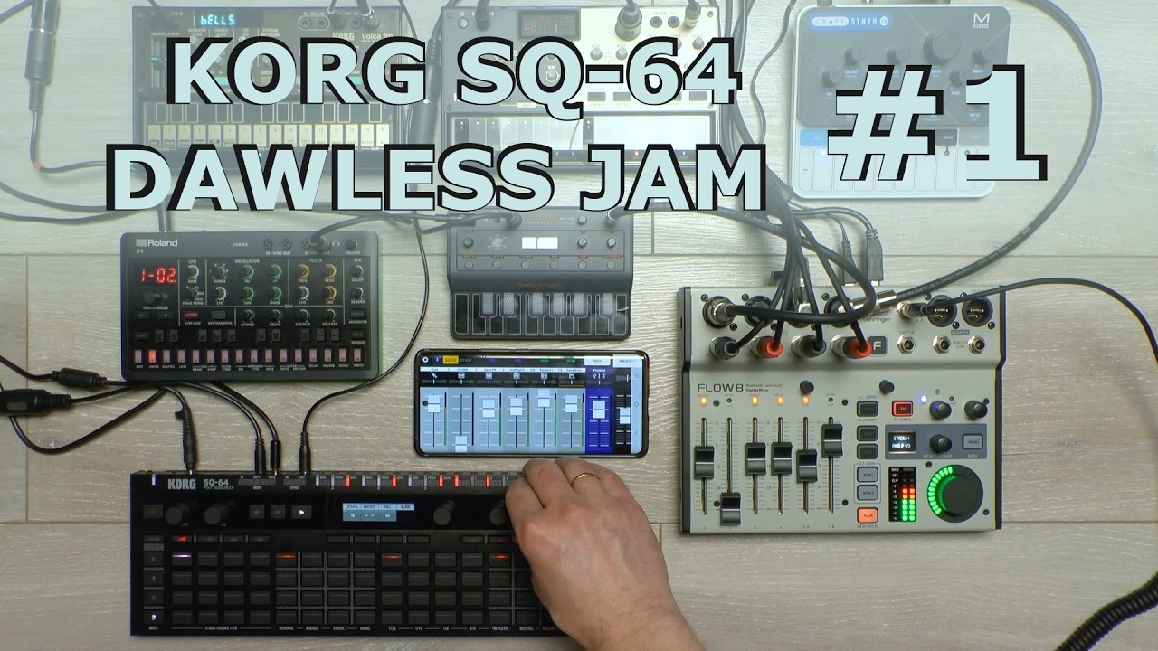 DAWLESS JAM_1 with Korg SQ-64 | Behringer JT-4000 | Roland S1 | Volca FM2 & Drum | CraftSynth 2