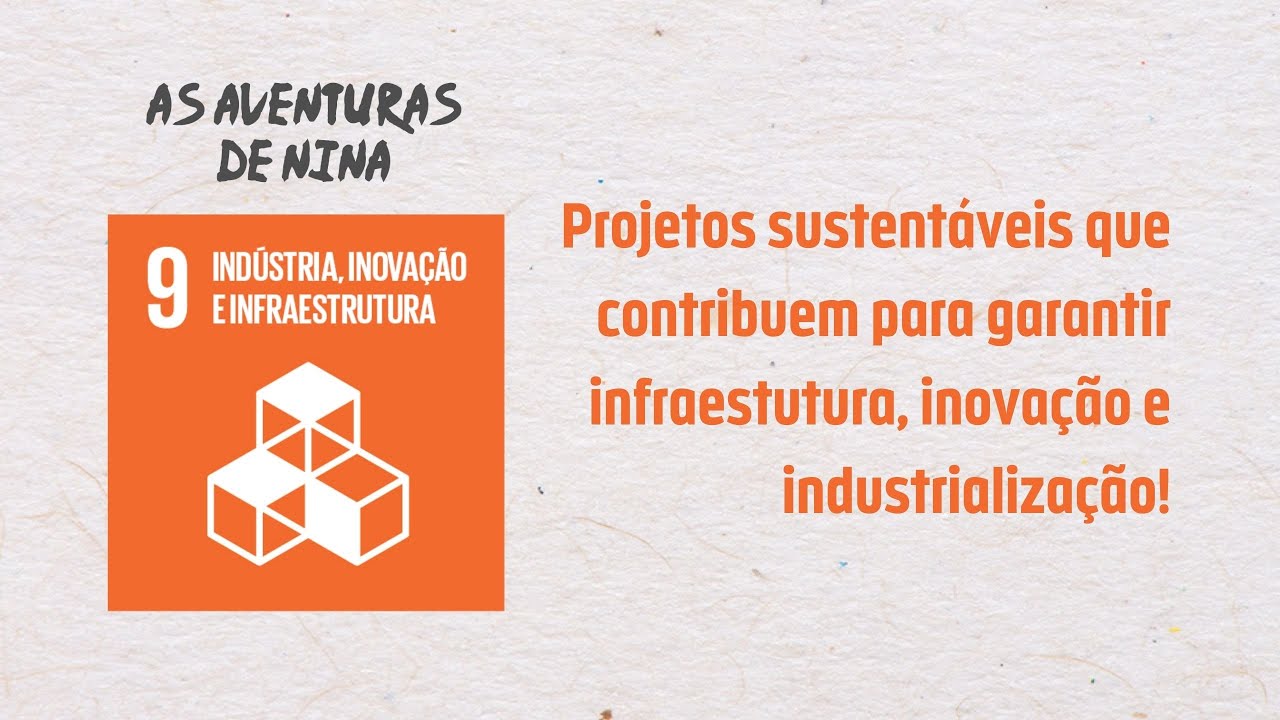 E aí ODS 9? | As Aventuras de Nina