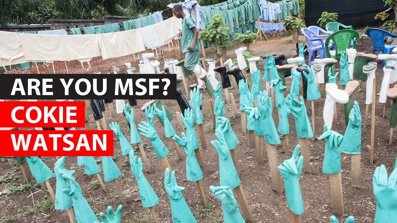 Are You MSF? | Cokie - Water & Sanitation Expert