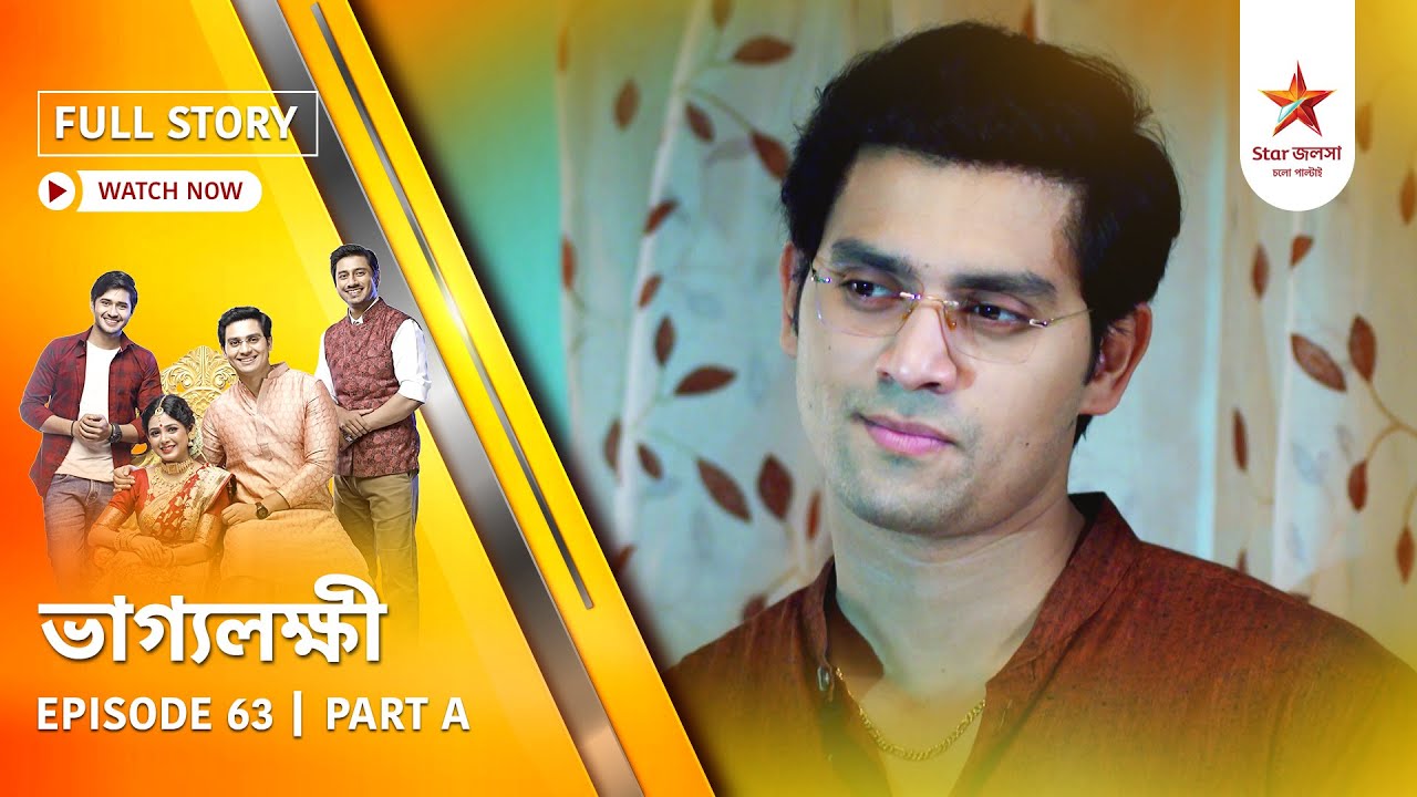 Full Story | Bhaggolokkhi | Episode 63 | Part A