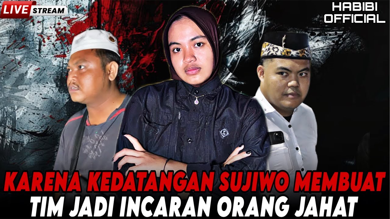 🔴LIVE | HABIBI OFFICIAL | KARENA KEDATANGAN SUJIWO MEMBUAT TIM JADI INCARAN ORANG JAHAT‼️😱
