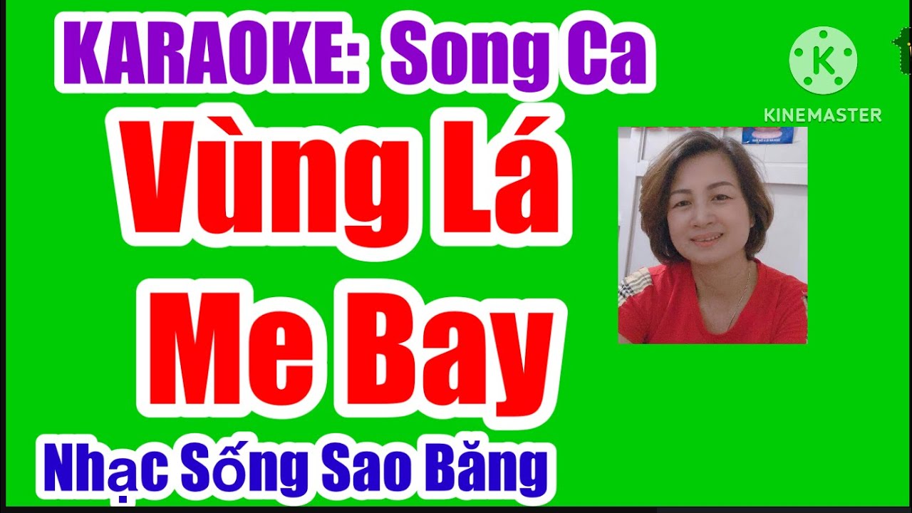 KARAOKE:  V&Ugrave;NG L&Aacute; ME BAY - SONG CA-  LA THĂNG THỨ . T&Aacute;C GIẢ:  ANH VIỆT THANH