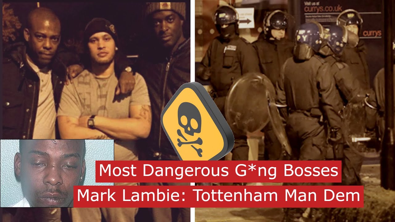Most Dangerous g*ng bosses: Mark Lambie Tottenham Man Dem #crime #londoncrime