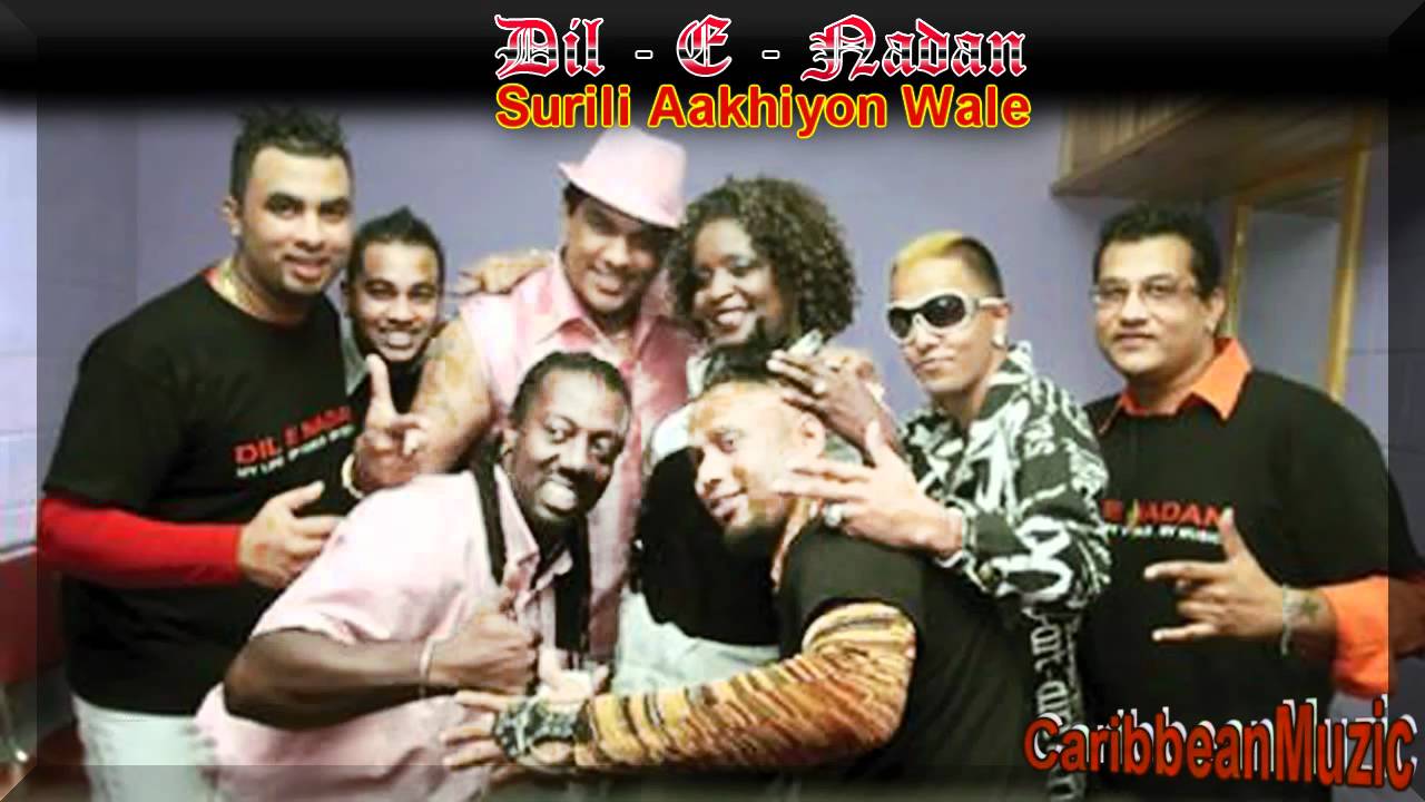 Dil - E - Nadan  ft Raymond Ramnarine - Surili Aakhiyon Wale.( 2010 ) Latest