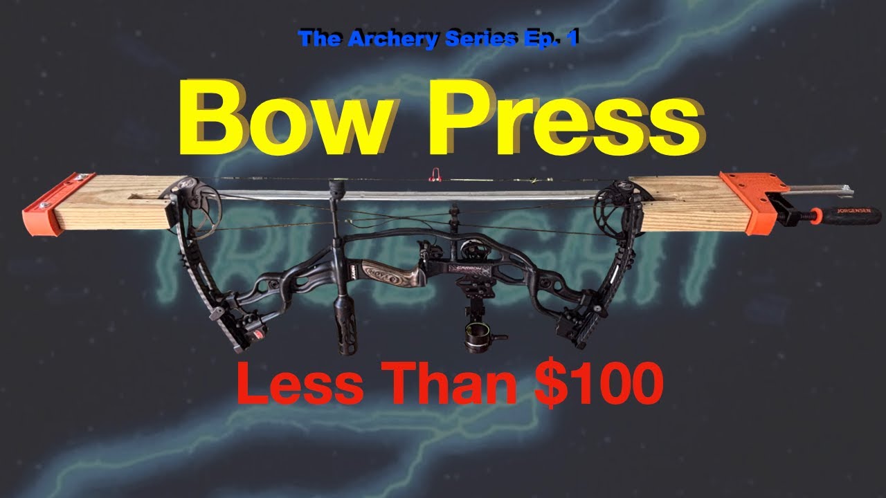 Ep. 1 - How to Build a  Compound Bow Press - DIY Homemade  Less than 100$ - 