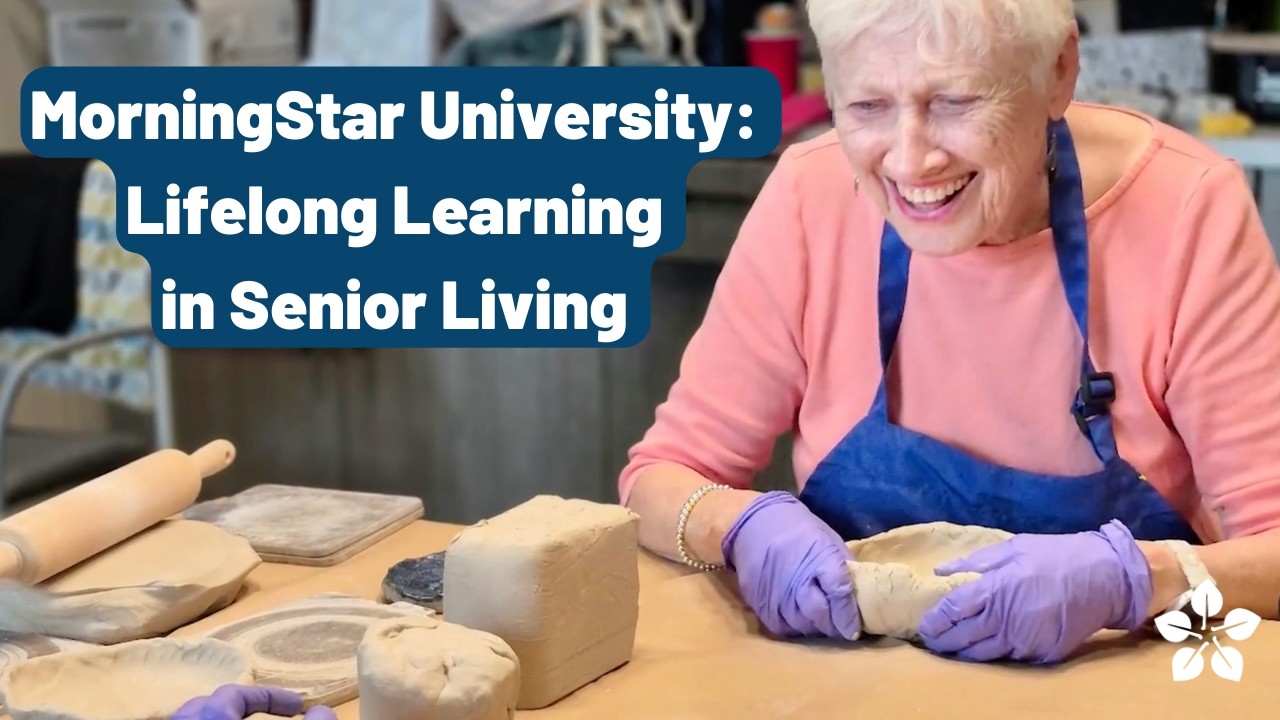 MorningStar University: Lifelong Learning in Senior Living 🎓