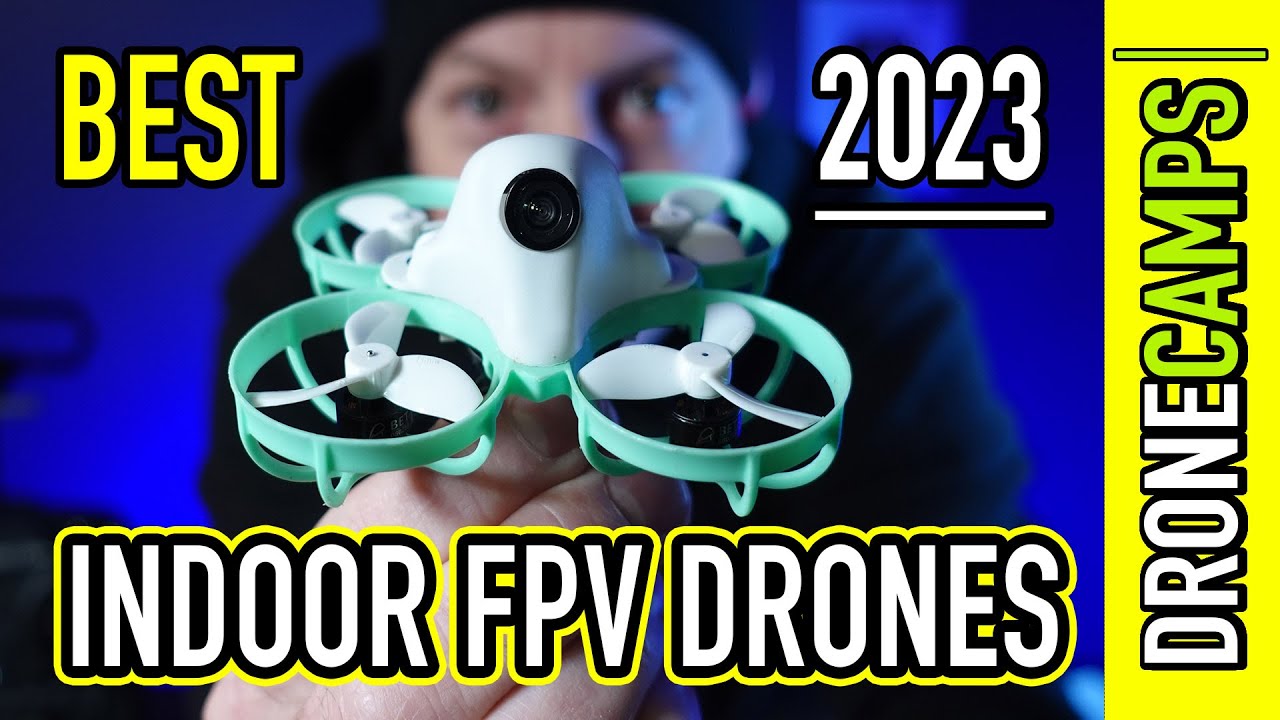 Best Indoor Fpv Drones for 2023 🏆