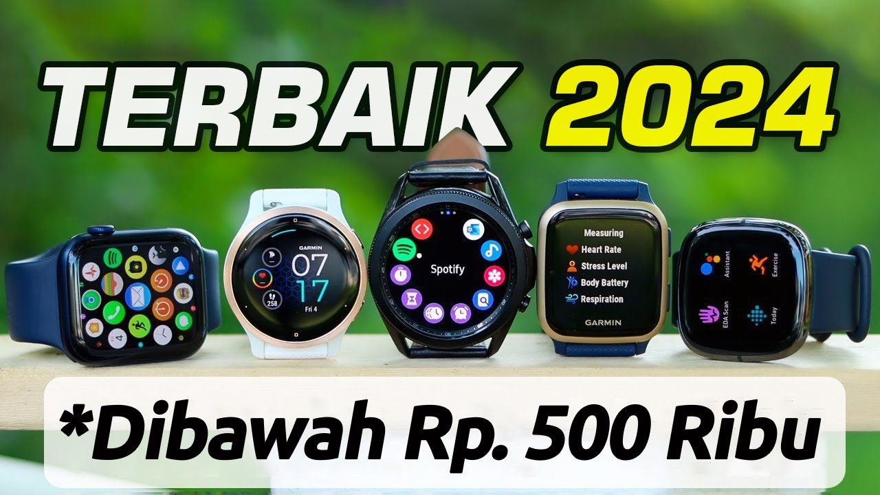 7 Rekomendasi SMARTWATCH TERBAIK 2024 dibawah 500 Ribu