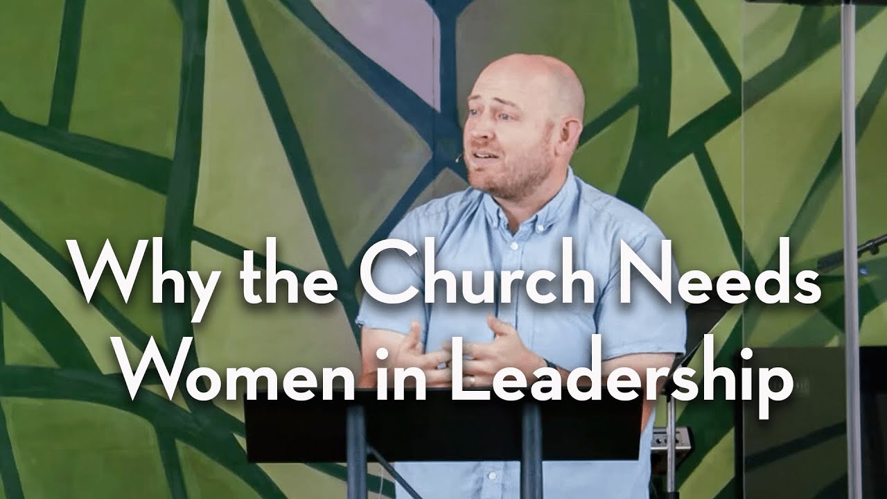 Why the Church Needs Women in Leadership | Romans 16:1-7 | Slim Thompson
