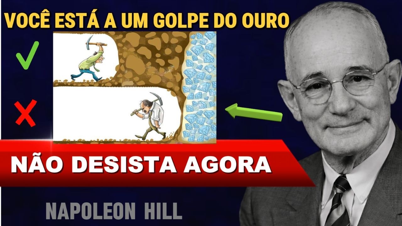 O FIO DA NAVALHA: VOCÊ ESTÁ A UM GOLPE DO OURO ( NÃO DESISTA AGORA ) | Napoleon Hill