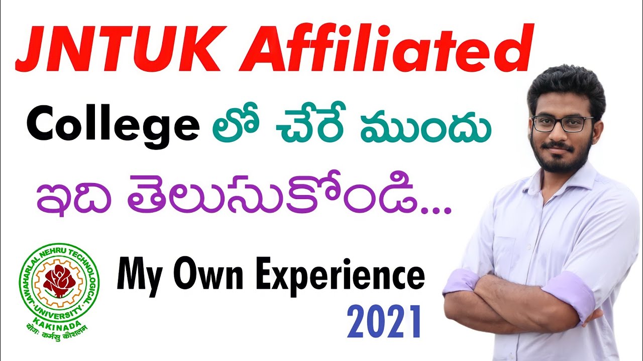 Before Joining JNTUK Affiliate College See this Video | JNTUK 2021 | BTech 2021 Batch | Engineering