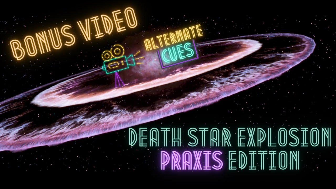 Death Star Explosion - Praxis Edition