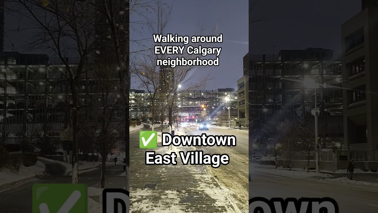 WALKING EVERY CALGARY NEIGHBORHOOD: Downtown East Village #yyc #calgary #walkingyyc #walkingcalgary