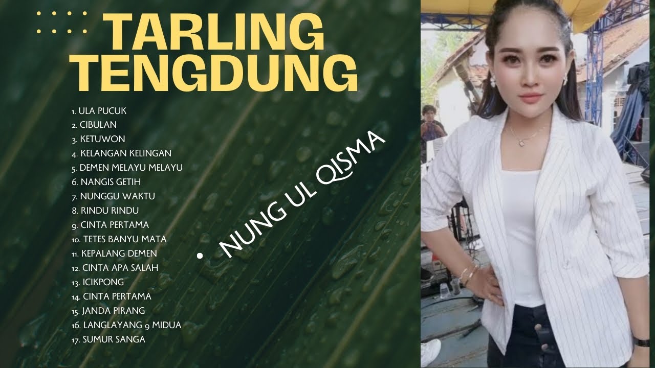 TARLING TENGDUNG TERPOPULER 🔥 Nung Ul Qisma Full Album | Lagu Tarling Viral & Bikin Baper