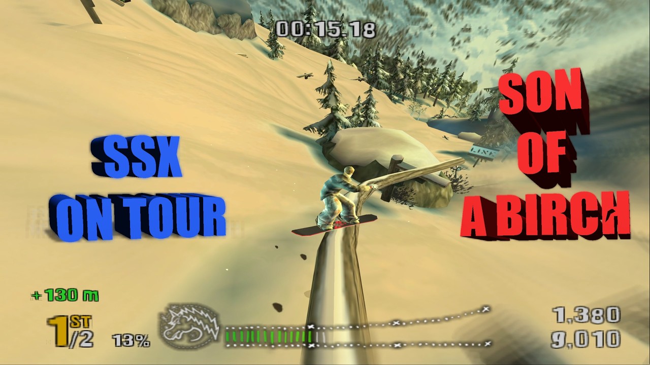 SSX On Tour | Son of a Birch