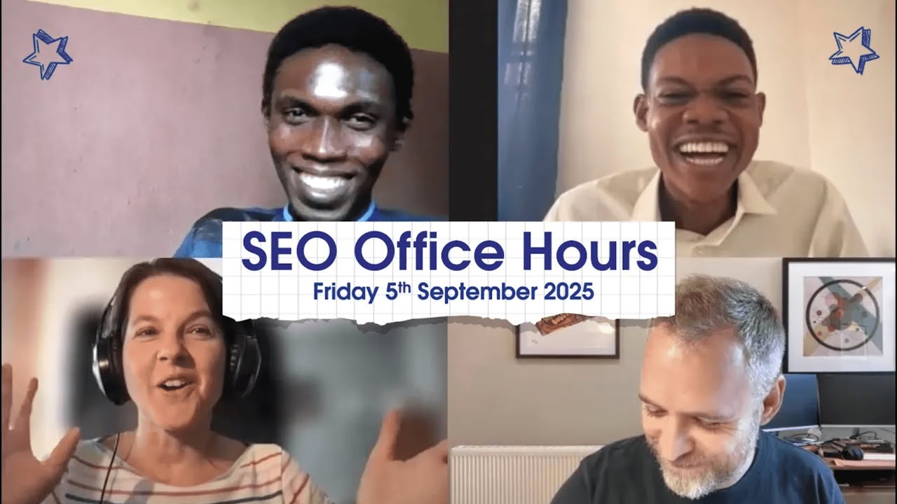 SEO Office Hours 5th September 25 ft. Muyiwa Adekojede, Success Olagboye, Jo Turnbull, Mike Chidzey