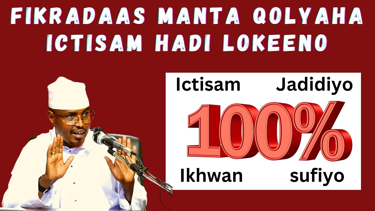 Fikradaas Manta Qolyaha Ictisam Hadi lokeeno 100kiba 100 Ayey tageri Lahaayen Sh Xassaan