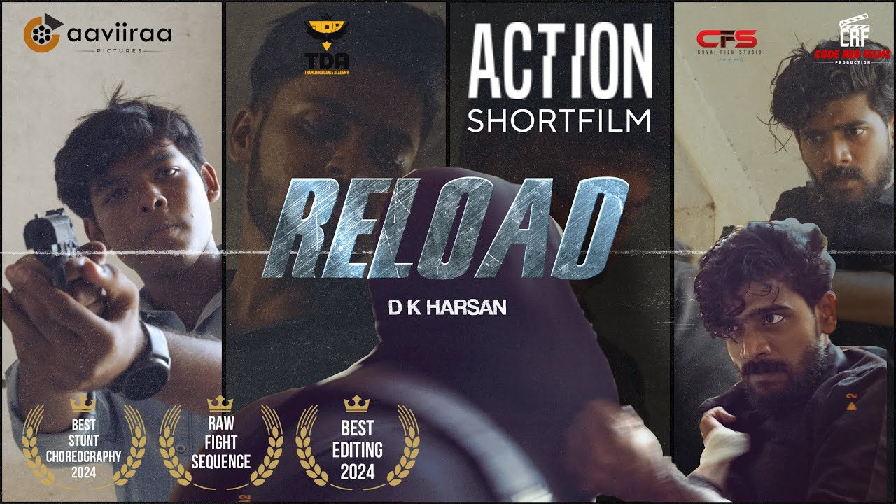 RELOAD -ACTION SHORT FILM | Harsan | Anburaman | Aaviira Pictures | Srinickhethan | Sasi SK | Logesh