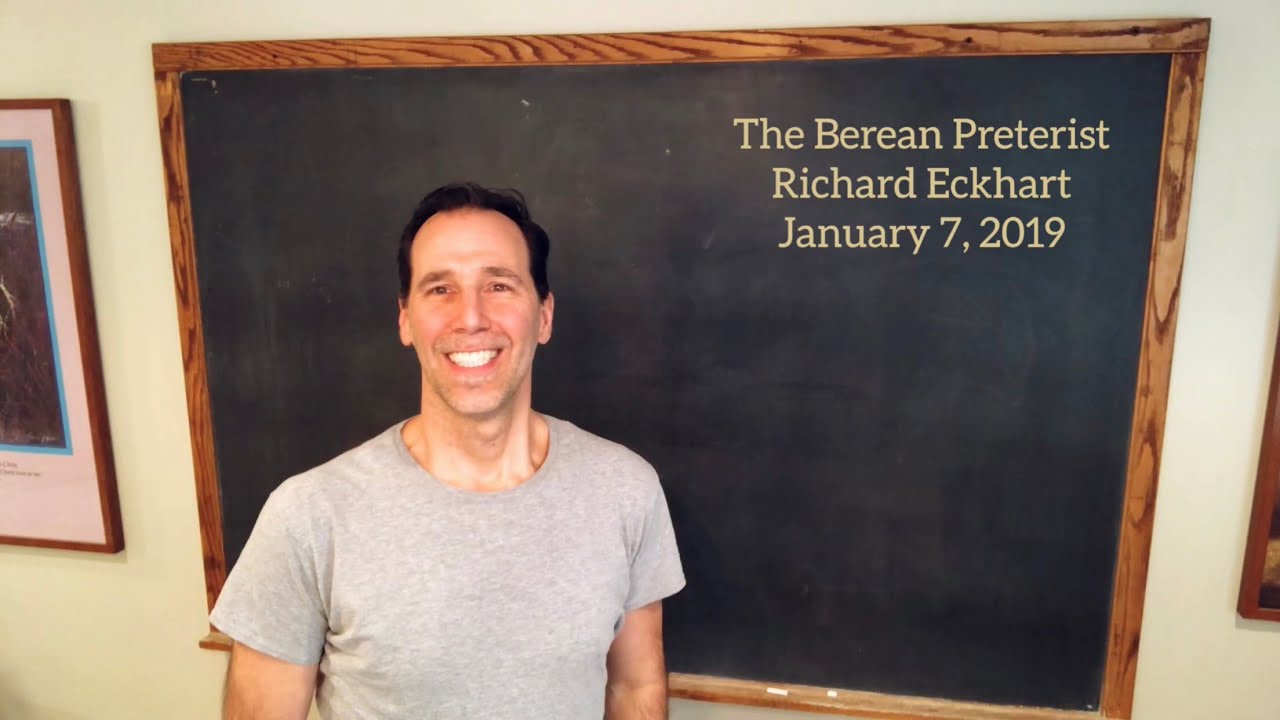 Max King, Covenant Eschatology, &ldquo;Bodily Change&rdquo; &bull; January 7, 2019 &bull; The Berean Preterist