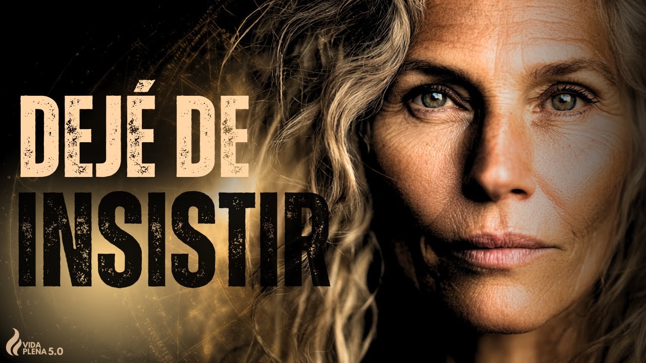 DEJÉ DE INSISTIR fue el acto más valiente de mi vida
