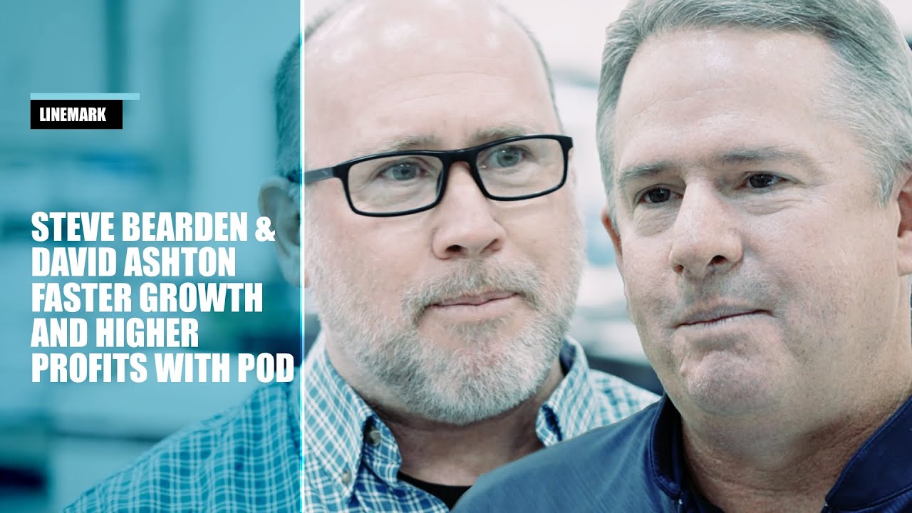 Faster Growth and Higher Profits with POD · Steve Bearden &  David Ashton · Linemark Printing