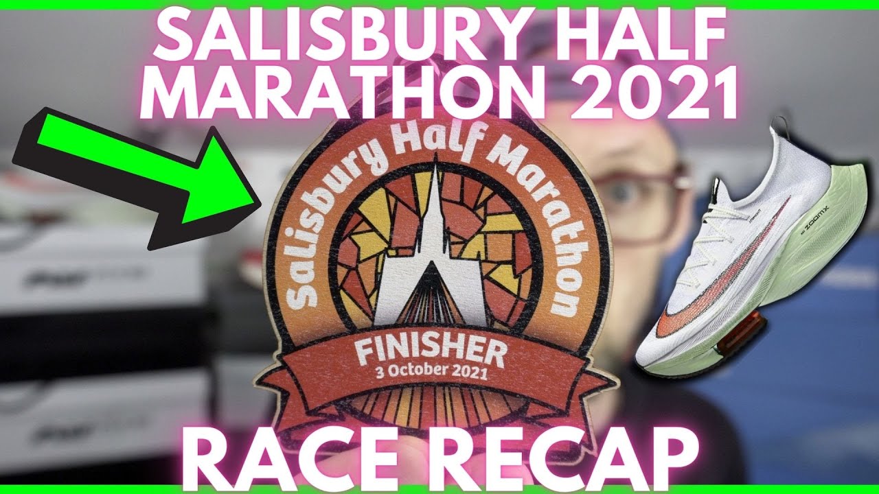 SALISBURY HALF MARATHON 2021 RACE RECAP | HOW DID I PERFORM? ALPHAFLY & RACE SHOE SELECTION | EDDBUD