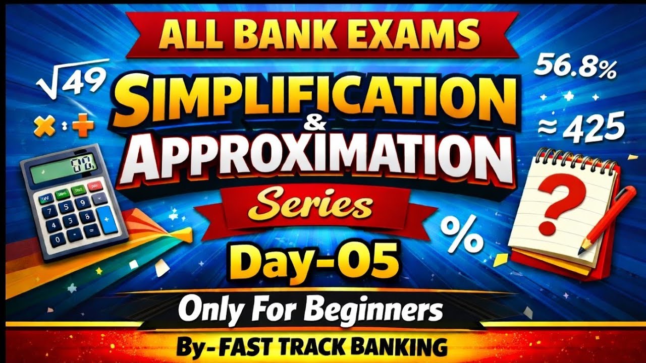 🚀 Day-05 Simplification & Approximation | Banking Maths | Score Booster for All Exams||