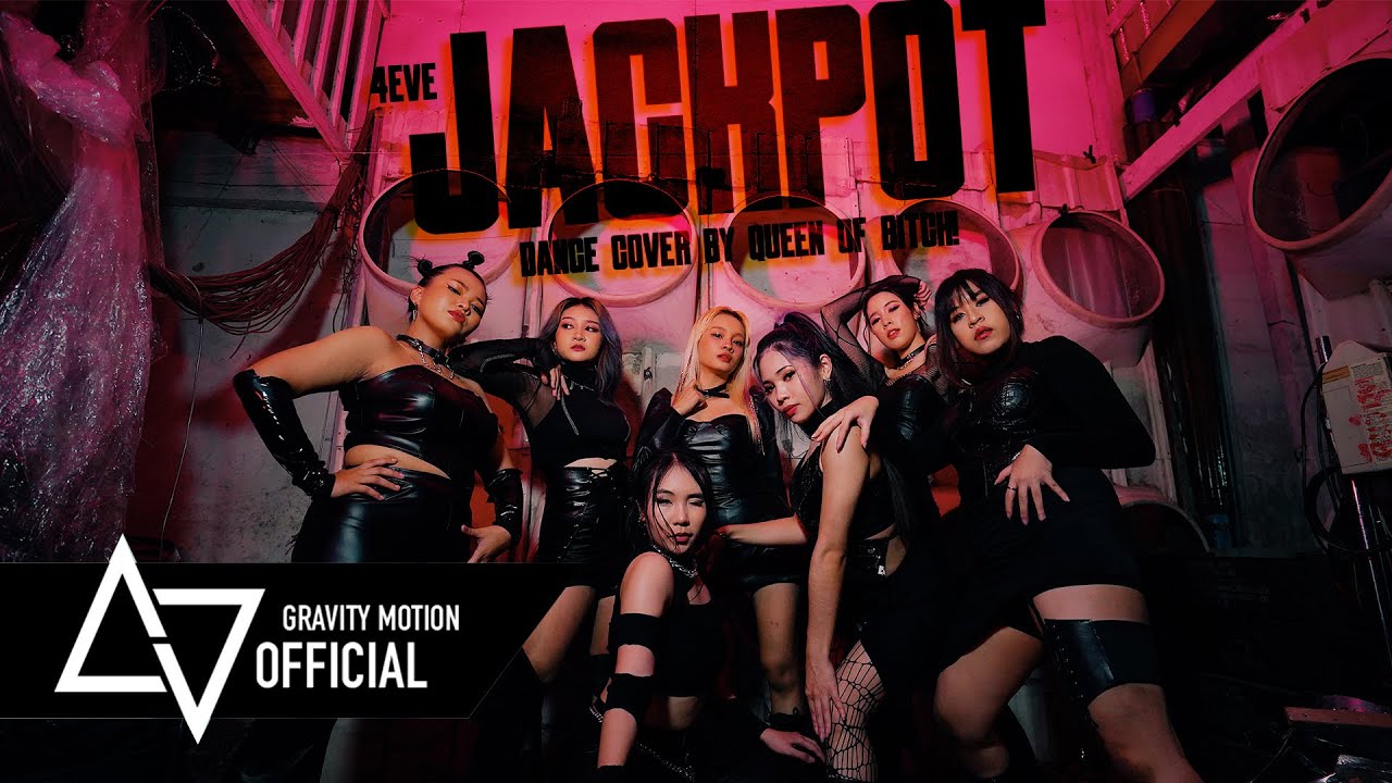 4EVE 'JACKPOT' Dance Cover by Queen of B*tch from Thailand