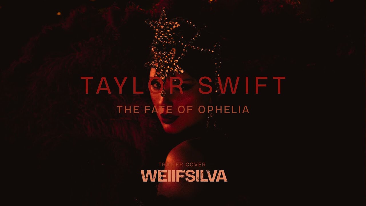 Taylor Swift - The Fate of Ophelia | Trailer Version Cover