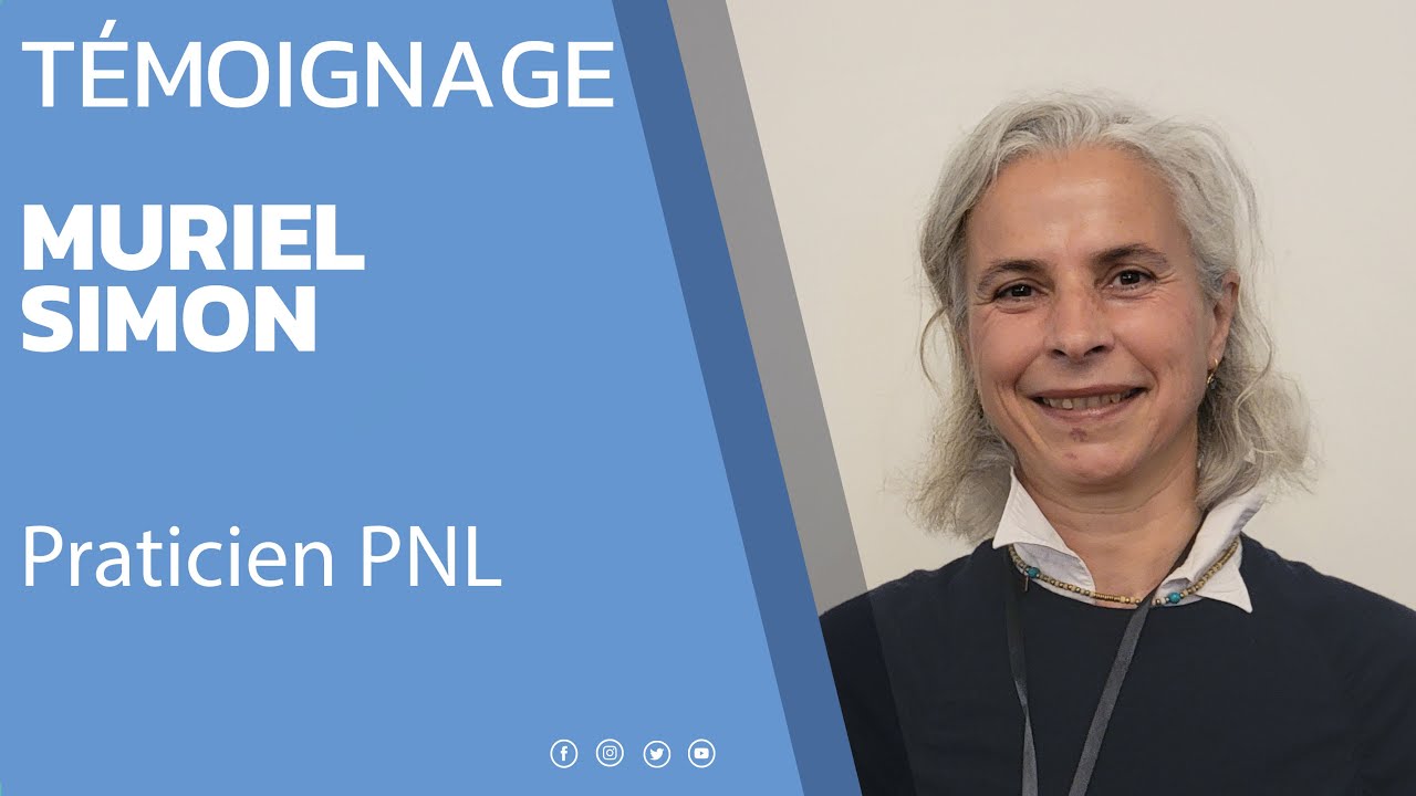 T&eacute;moignage de Muriel Simon pour la formation de Praticien PNL Bandler
