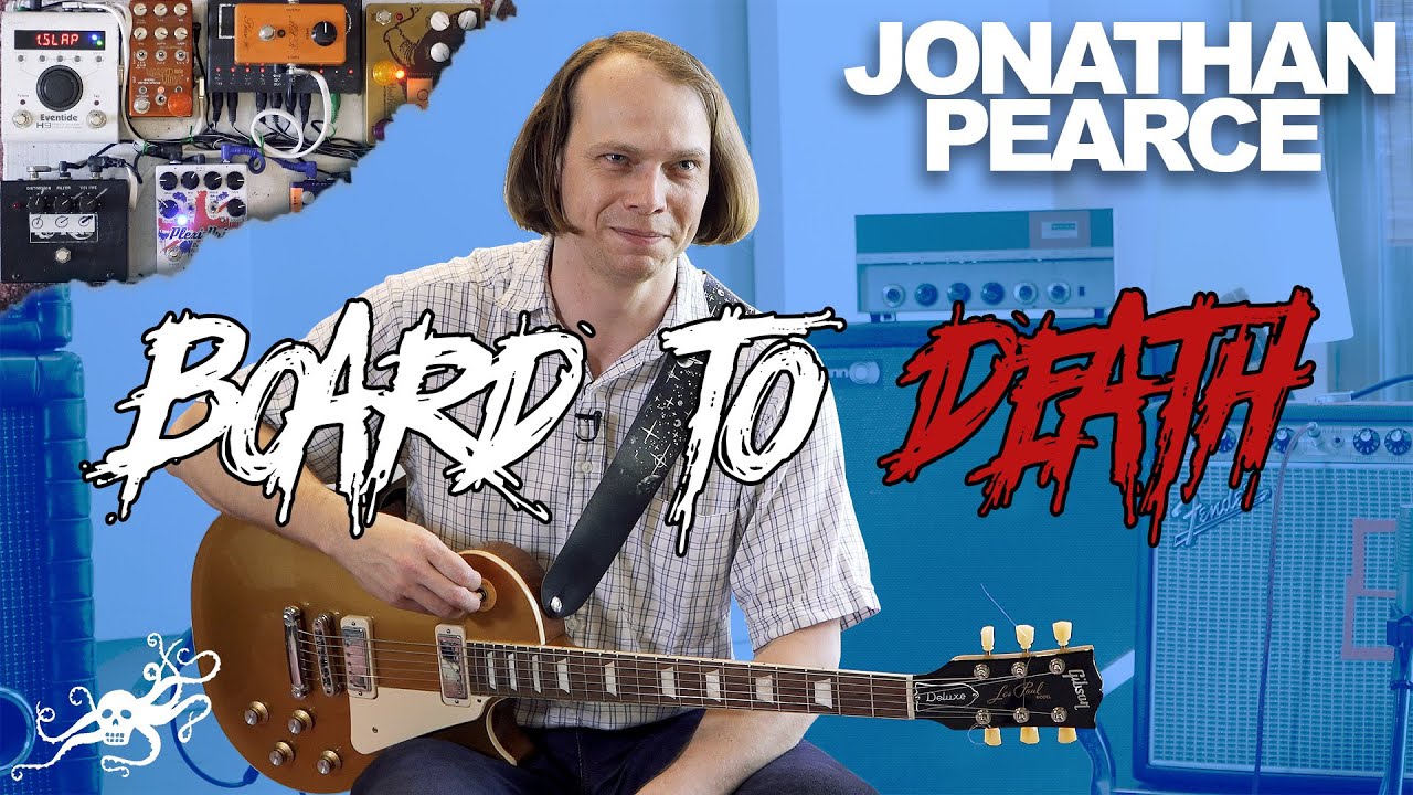 Board to Death- Jonathan Pearce (The Beths) | EarthQuaker Devices