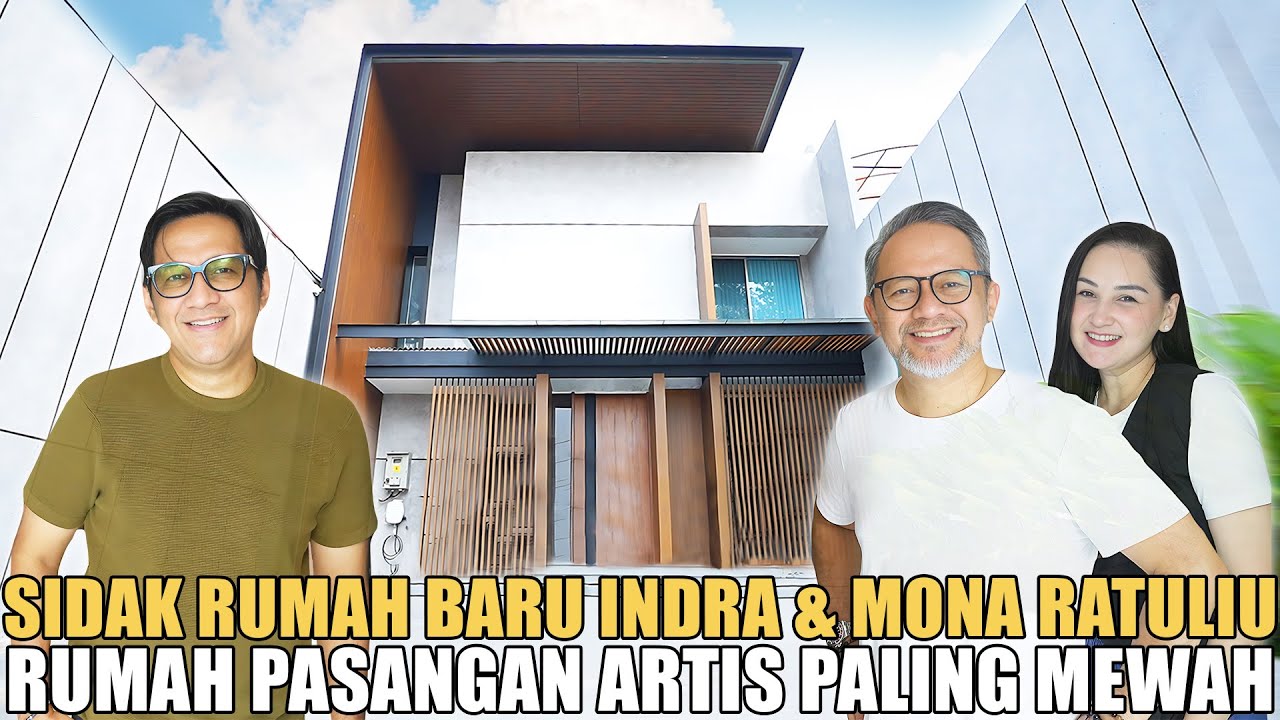 SIDAK RUMAH INDRA & MONA RATULIU.. RUMAH ARTIS PALING MEWAH & KEREN MIRIP RUMAH DOKTER TOMPI
