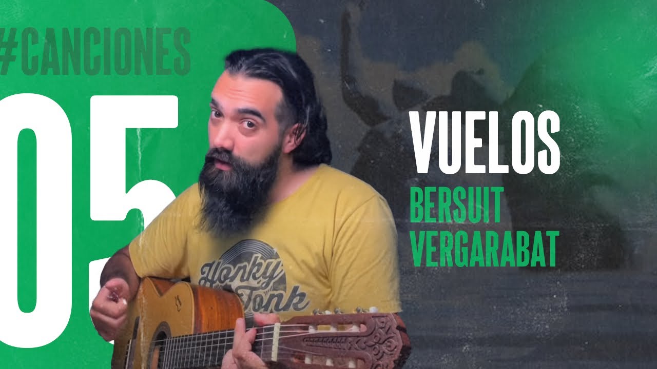 Canciones #05 Bersuit Vergarabat “Vuelos”