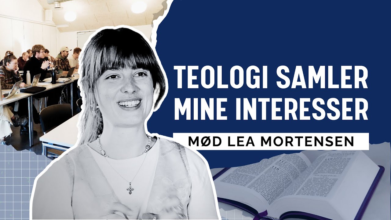 Mød Lea: Teologi samler mine interesser