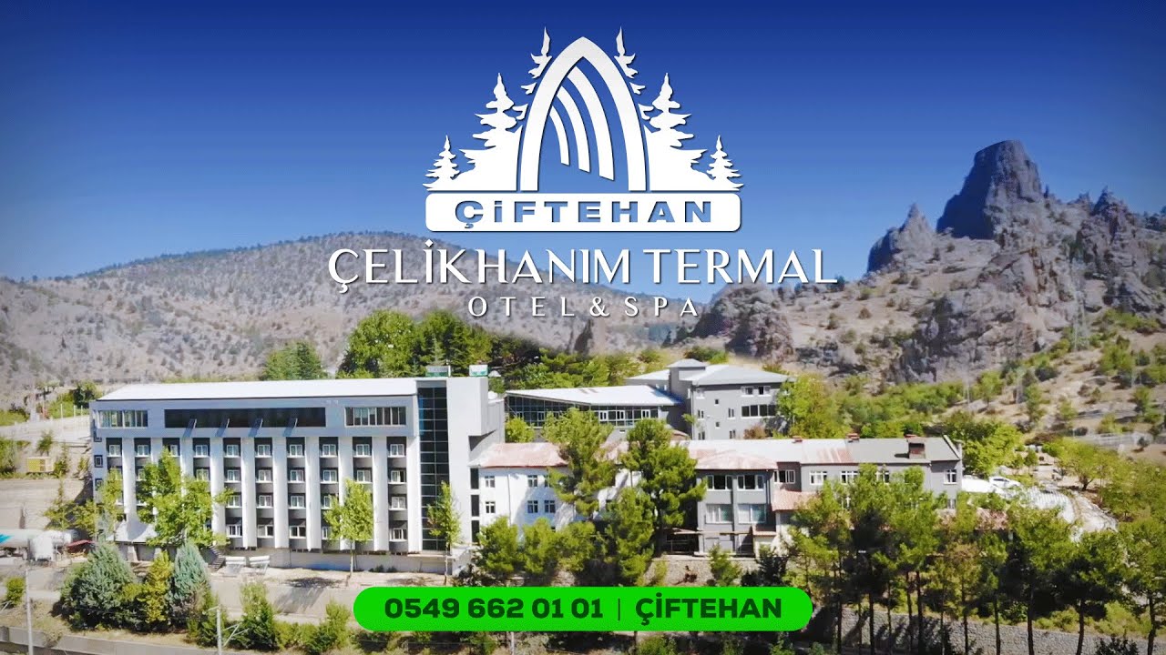 &Ccedil;iftehan &Ccedil;elikhanım Termal Otel&SPA