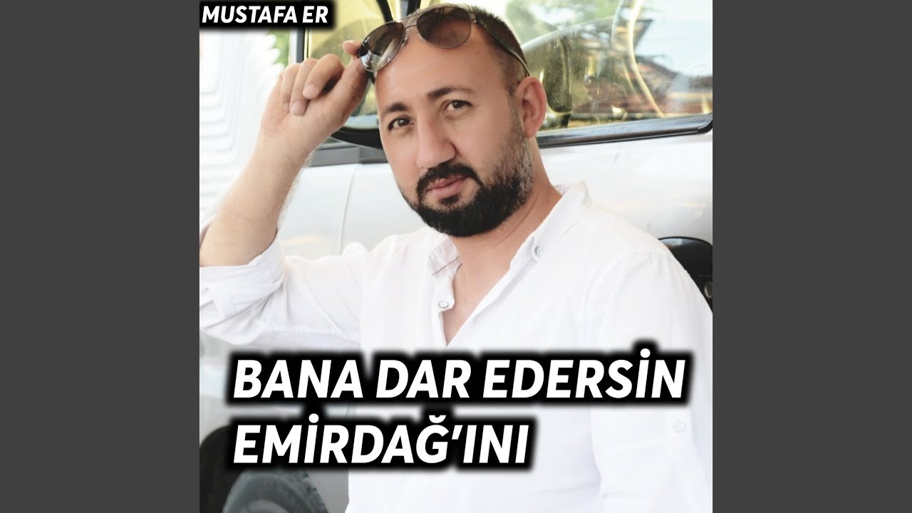 Bana Dar Edersin Emirdağ'ını