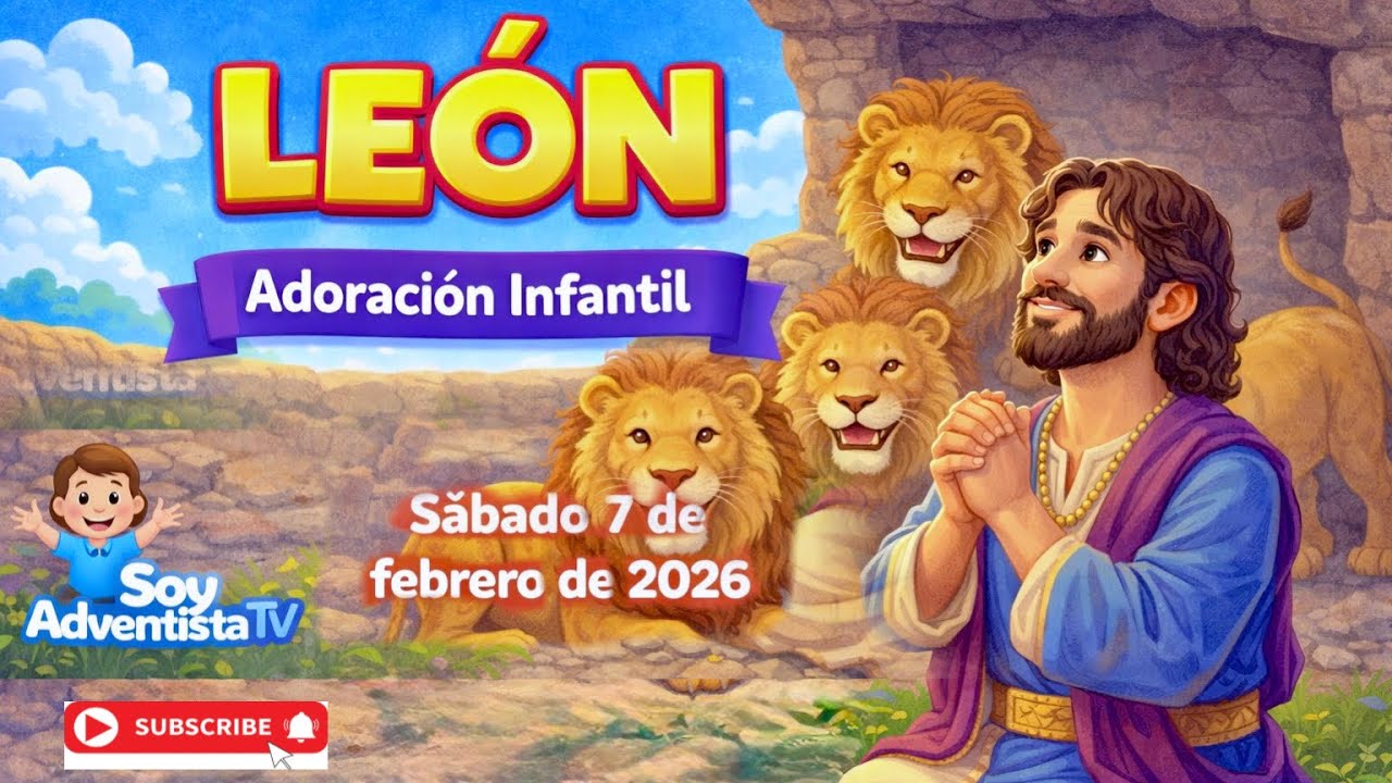 LEÓN || Historia Infantil || Adoración Infantil || Sábado 07 de Febrero de 2026