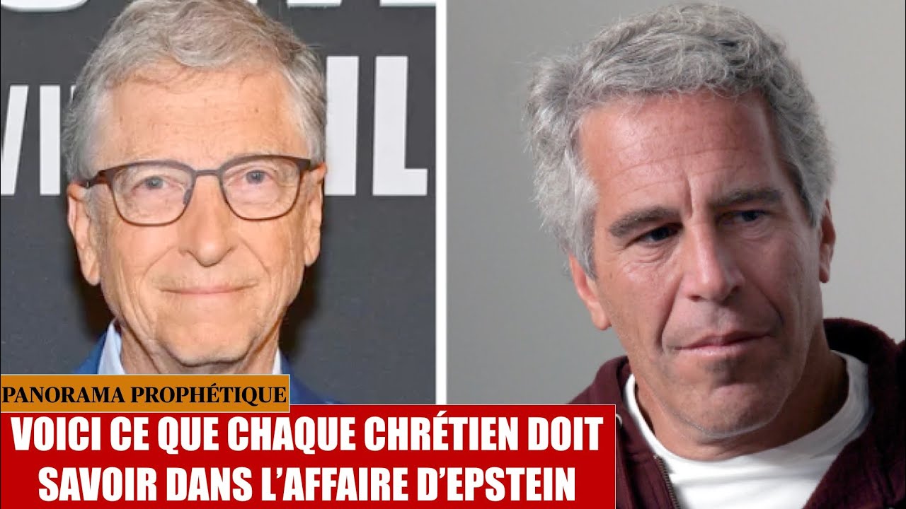 PANORAMA PROPHÉTIQUE: Voici ce que chaque chrétien doit savoir de l'affaire Epstein...