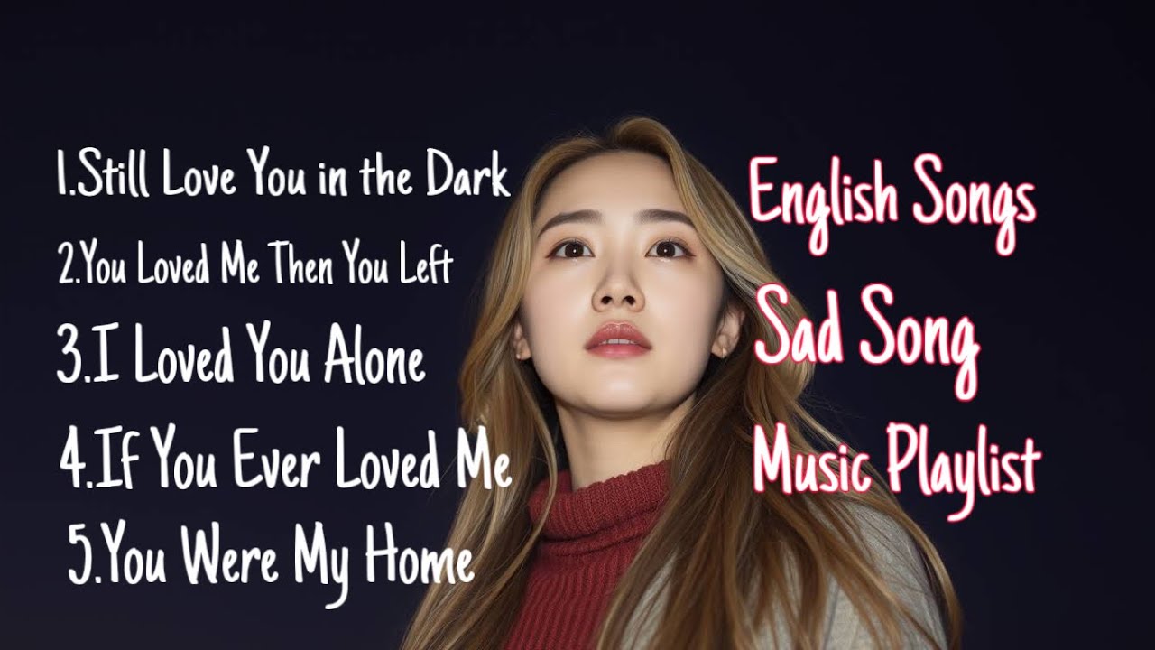 I Loved You Alone/English Songs/Music playlist/Sad Song/(official Lyrics)