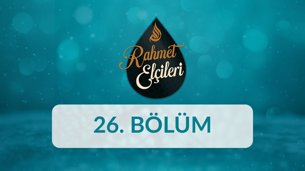 Hz. İsa (as) - Rahmet Elçileri 26.Bölüm