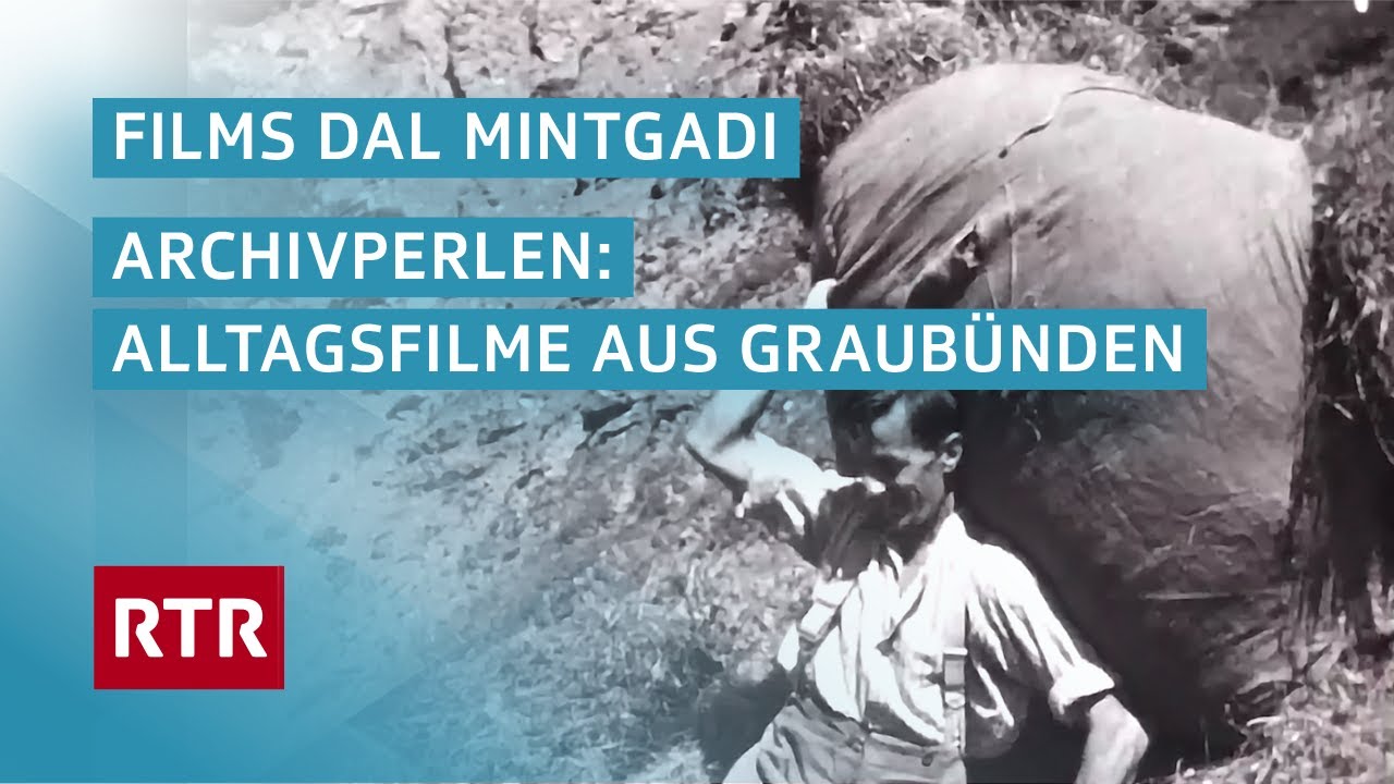 Films dal mintgadi I Archivperlen: Alltagsfilme aus Graubünden I Dok I Cuntrasts I RTR Films