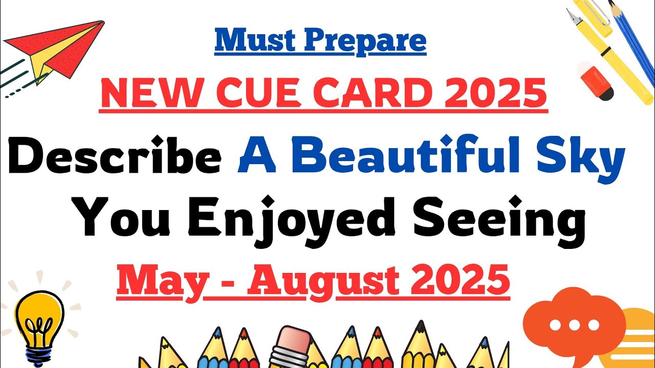 Describe A Beautiful Sky You Enjoyed Seeing Cue Card | Beautiful Sky Cue Card | New Cue Card 2025