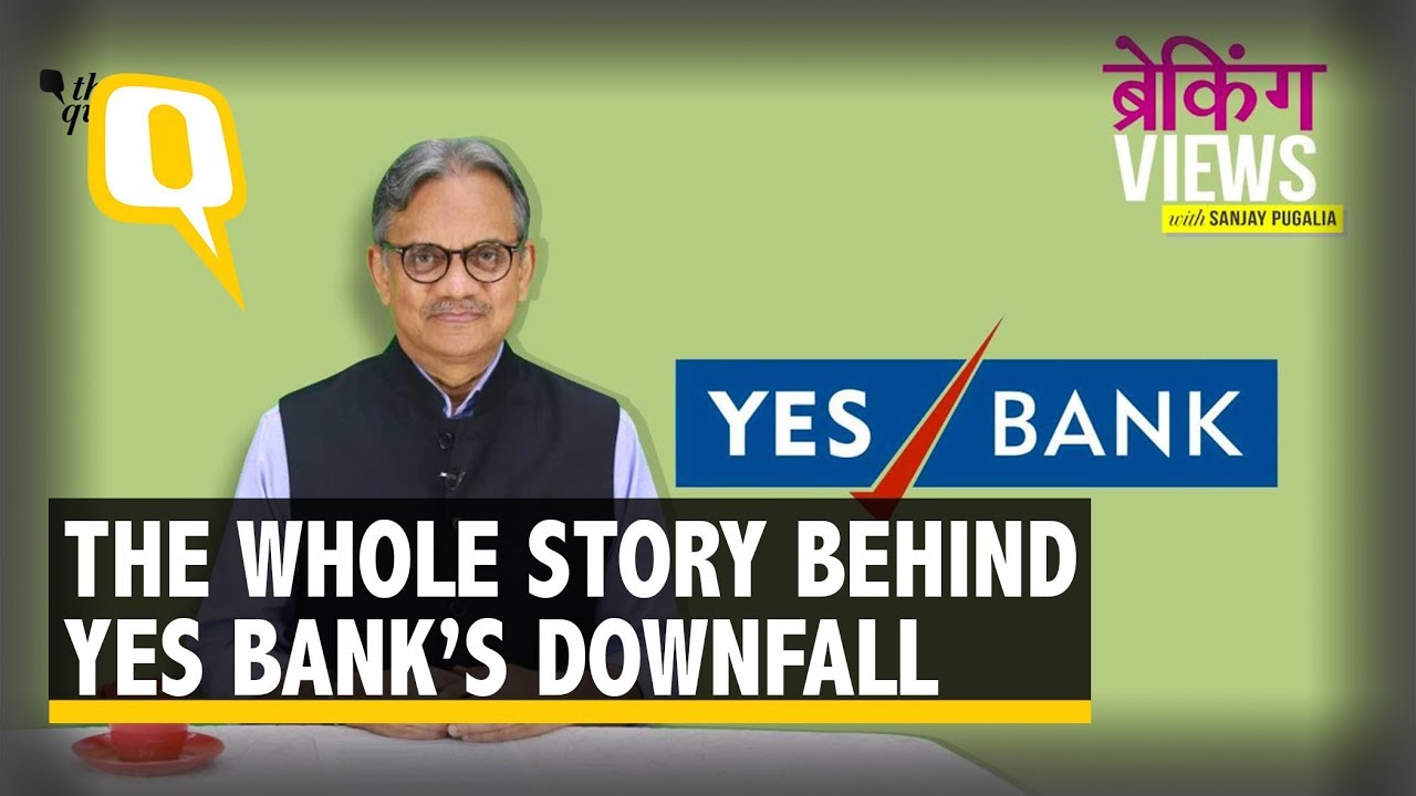 Fear of Yes Bank’s Downfall Existed For a Long Time, Here’s The Whole Story | The Quint