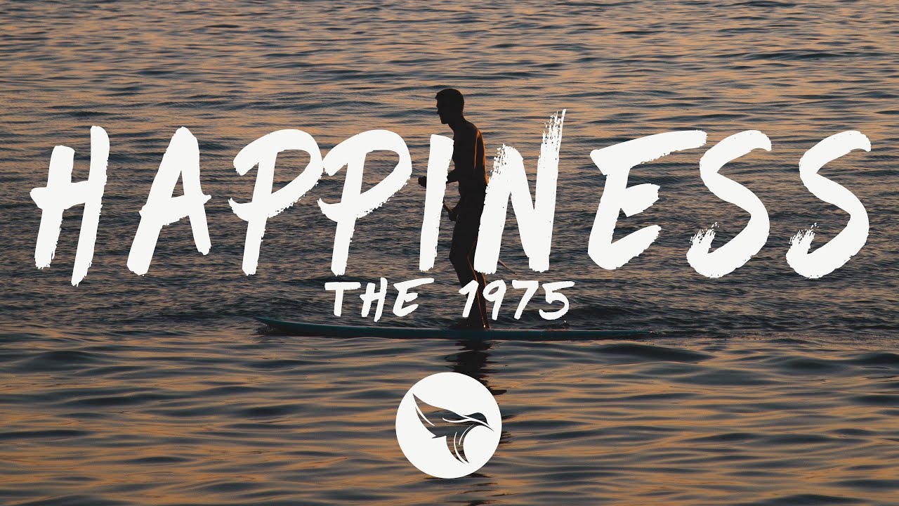 The 1975 - Happiness (Lyrics)