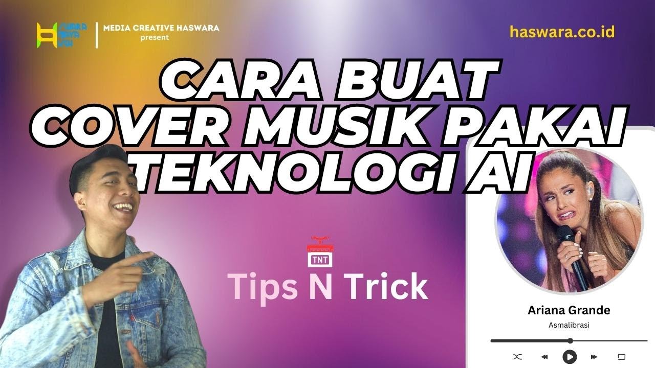 LAGI-LAGI AI! BEGINI CARA MEMBUAT COVER MUSIK PAKAI AI | T&T HASWARA