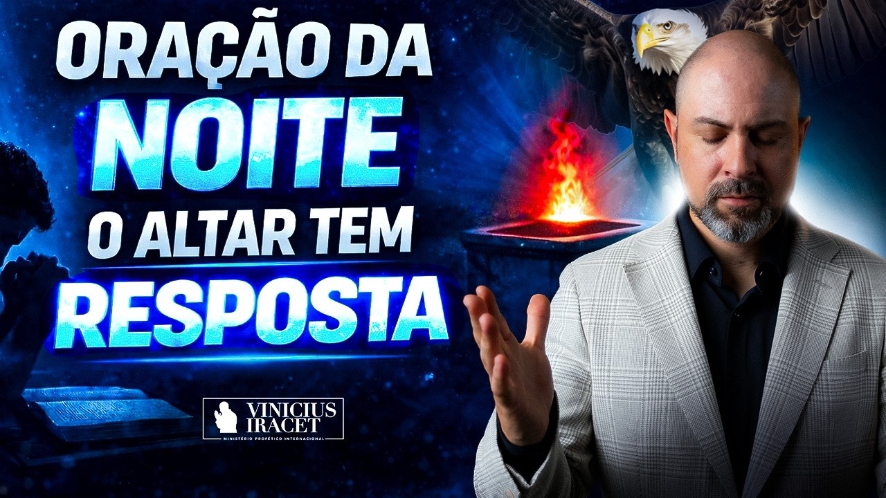 ORA&Ccedil;&Atilde;O DA NOITE SALMO 75 - O ALTAR TEM RESPOSTA  - VENCENDO AS CRISES FINANCEIRAS