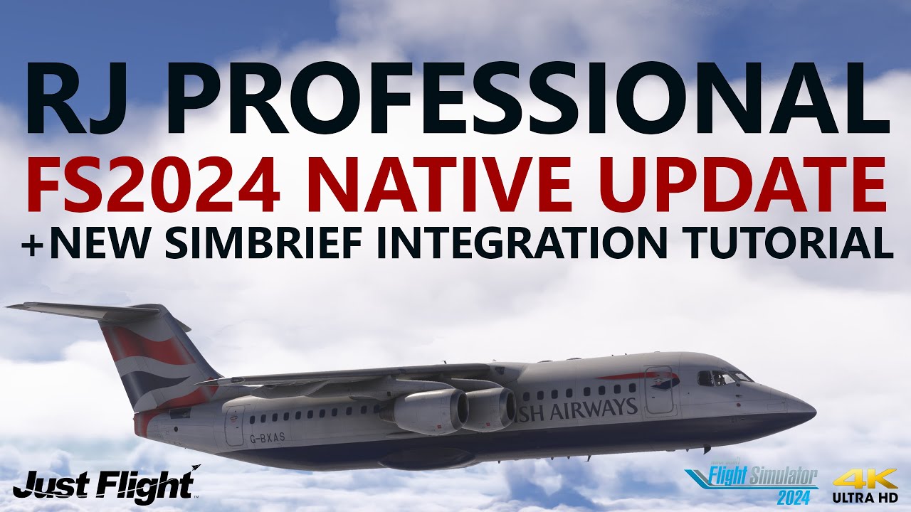 JustFlight RJ Professional - MSFS 2024 NATIVE Compatibility + Full Simbrief Integration Tutorial!