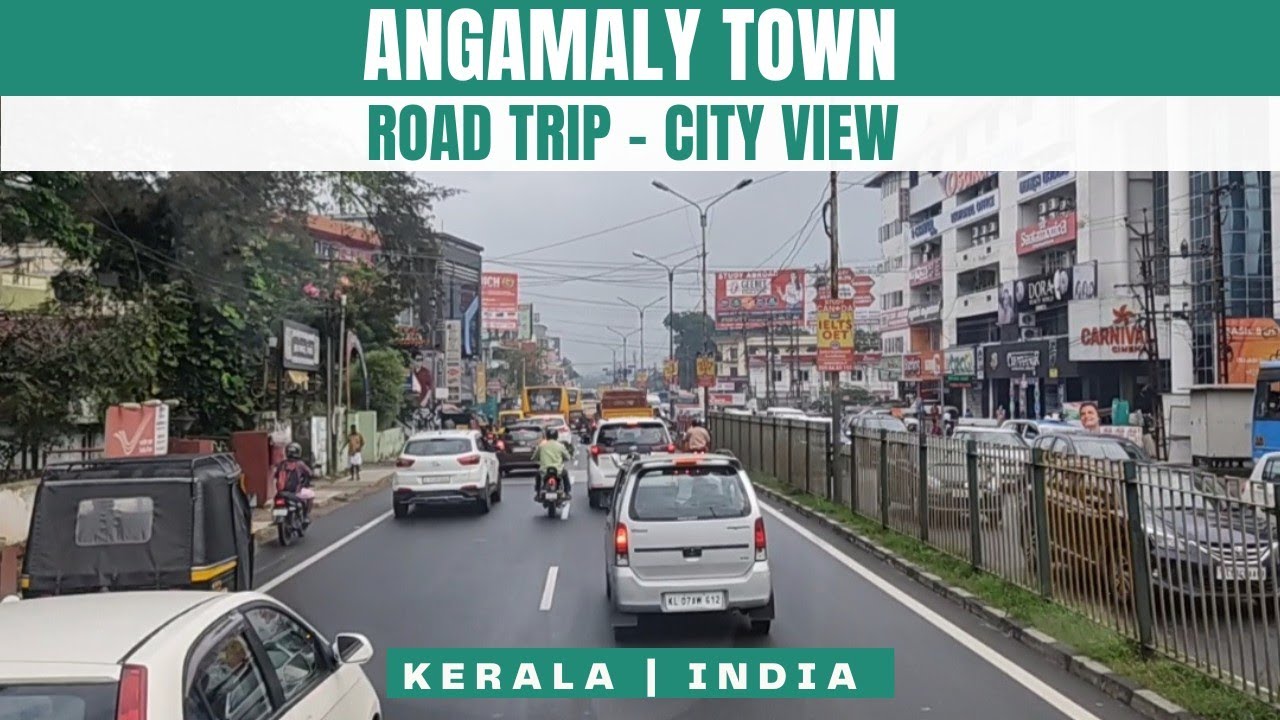 Angamaly Town | Airport City of Kerala | അങ്കമാലി City View | Angamali Road Trip | Travel Directory