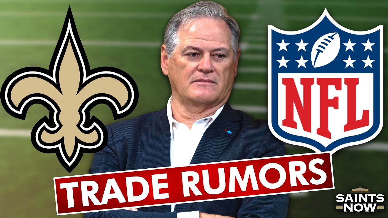 The New Orleans Saints Received A DOUBLE DOSE Of Trade Rumors!